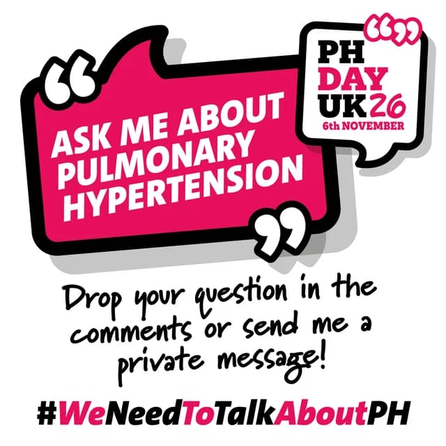 Ask me about pulmonary hypertension. Drop your question in the comments or send me a private message! #WeNeedToTalkAboutPH